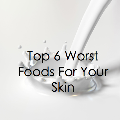 worst foods for your skin skincare