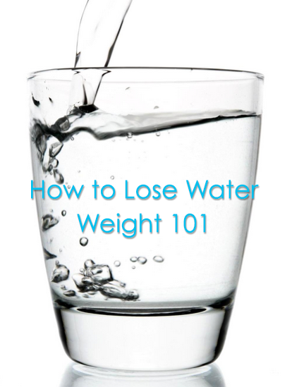 How to Lose Water Weight (it's easier than you think ...